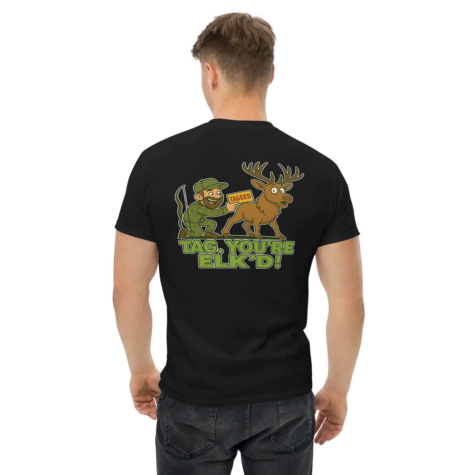 Hunter Humor Tag, You're Elk'd T-Shirt