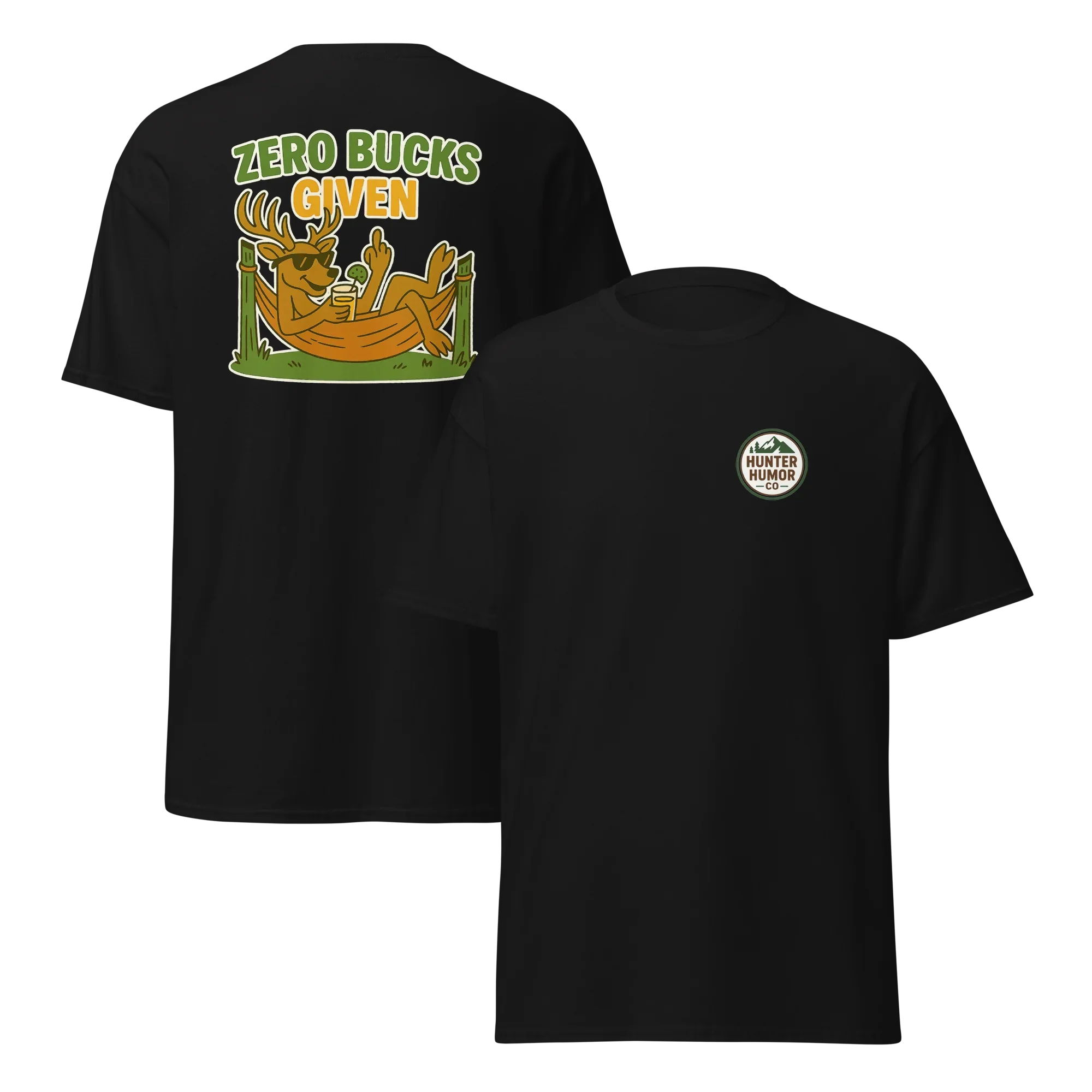Hunter Humor Zero Bucks Given T-Shirt