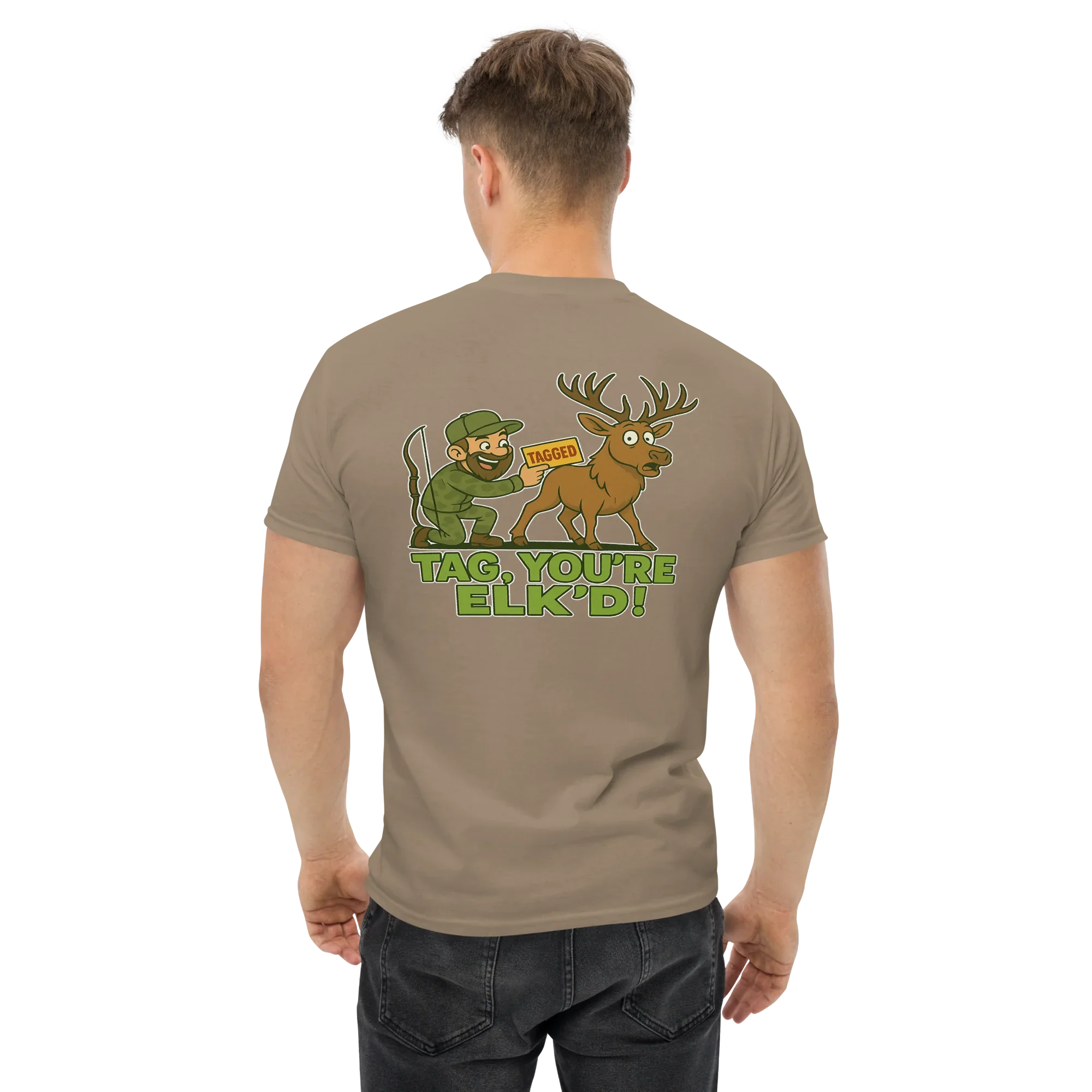Hunter Humor Tag, You're Elk'd T-Shirt