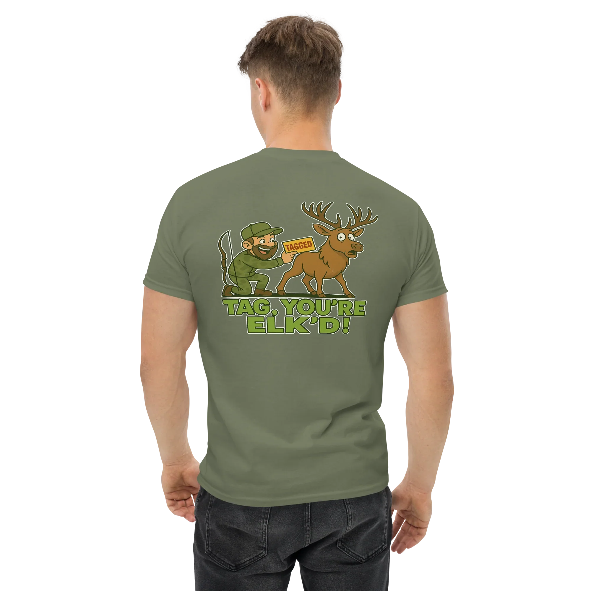 Hunter Humor Tag, You're Elk'd T-Shirt