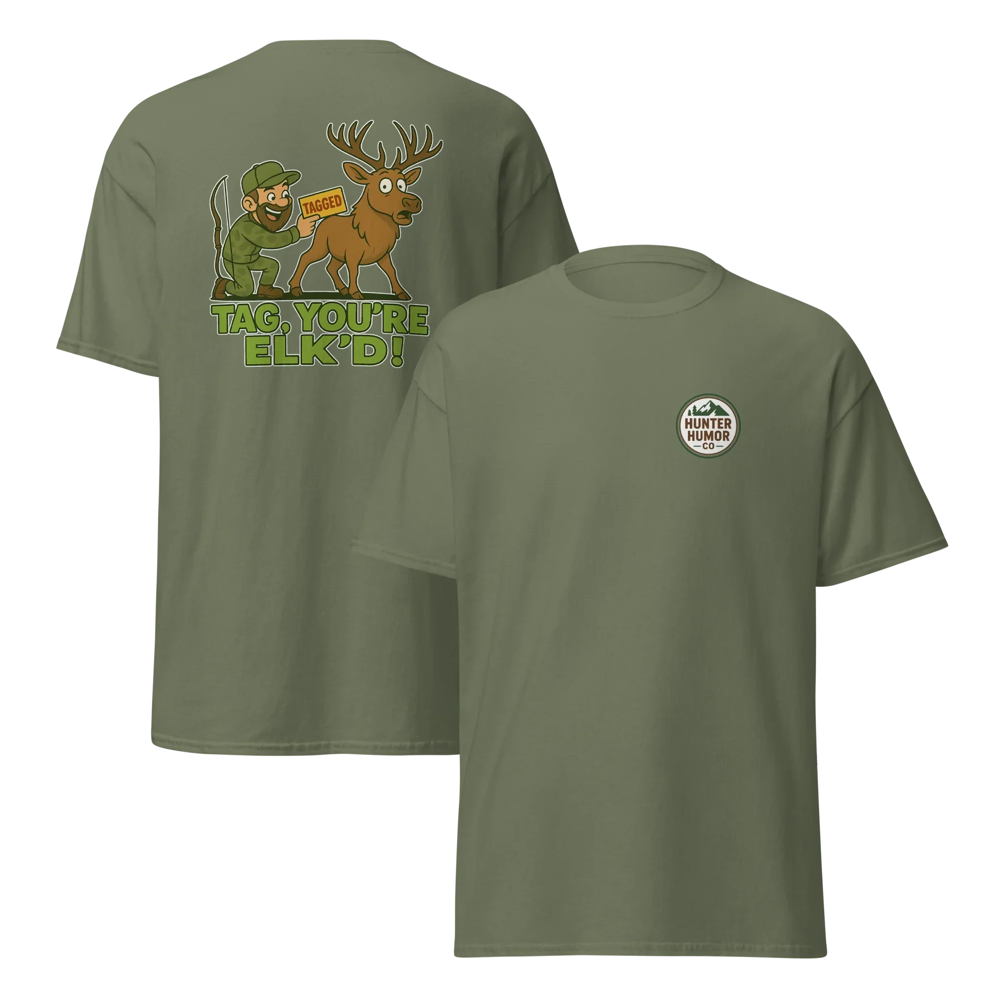Hunter Humor Tag, You're Elk'd T-Shirt