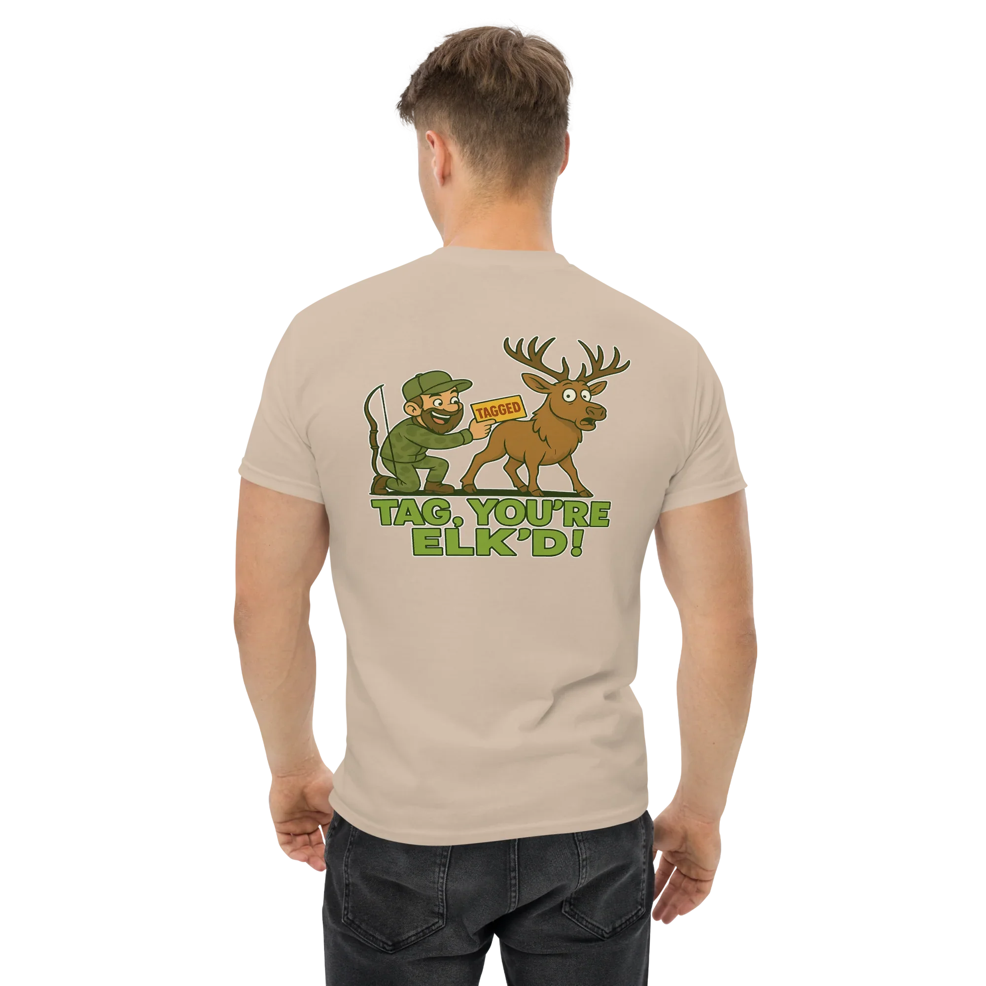 Hunter Humor Tag, You're Elk'd T-Shirt